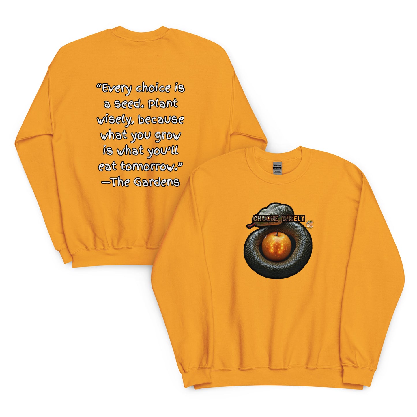 “Choose Wisely” Sweatshirt Garden Edition